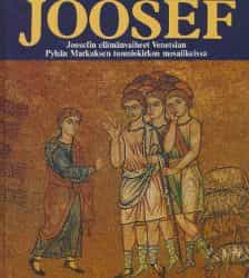 Joosef Joosefin elämänvaiheet Venetsian Pyhän Markuksen tuomikirkon mosaiikeissa