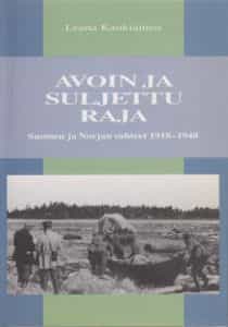 Avoin ja suljettu raja Suomen ja Norjan suhteet 1918-1940