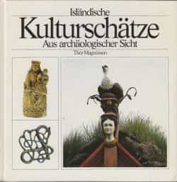 Isländische Kulturschätze Ais archäologischer Sicht