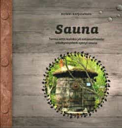 Sauna Tarina siitä kuinka yli satavuotiaasta viinitynnyristä syntyi sauna