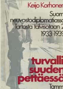 Turvallisuuden pettäessä, Suomi neuvostodiplomatiassa Tartosta talvisotaan 2 19331939