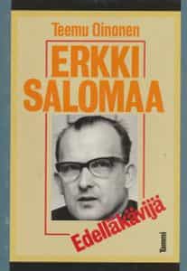 Erkki Salomaa, Edelläkävijä