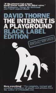 The Internet is a playground Black label edition