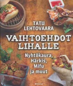 Vaihtoehdot lihalle, Nyhtökaura, härkis, mifu ja muut