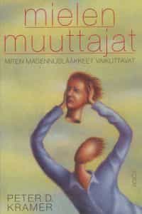Mielen muuttajat, Miten masennuslääkkeet vaikuttavat
