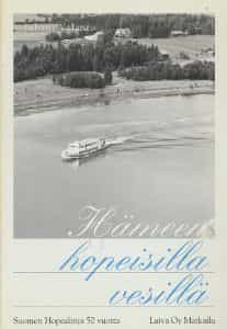 Hämeen hopeisilla vesillä, Suomen Hopealinja 50 vuotta