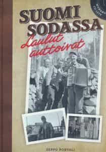 Suomi sodassa - Laulut auttoivat