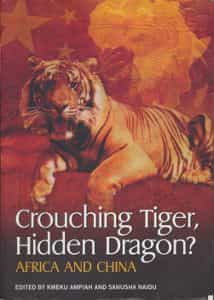 Crouching Tiger, Hidden Dragon? Africa and China