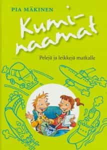 Kuminaamat Peleja ja leikkejä matkalle