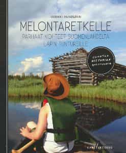 Melontaretkelle, Parhaat kohteet Suomenlahdelta Lapin tuntureille