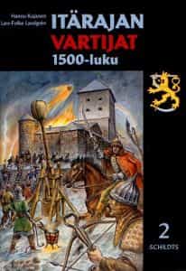 Itärajan vartijat 2 1500-luku