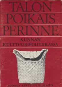 Talonpoikaisperinne kunnan kulttuuripolitiikassa
