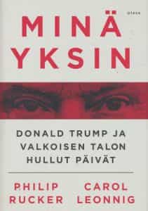 Minä yksin, Donald Trump ja valkoisen talon hullut päivät