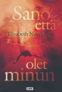 Sano että olet minun