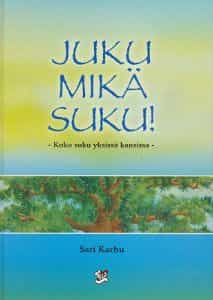 Juku mikä suku! Koko suku yksissä kansissa