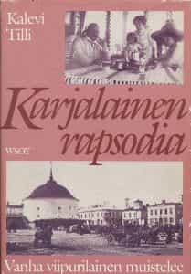 Karjalainen rapsodia, Vanha viipurilainen kertoo