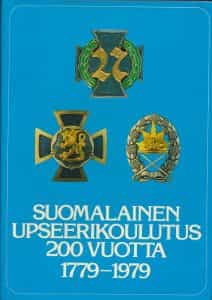 Suomalainen upseerikoulutus 200 vuotta 1779-1979