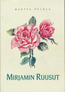Mirjamin ruusut (signeeraus)