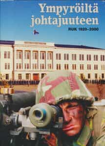 Ympyröiltä johtajuuteen RUK 1920-2000