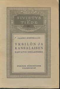 Yksilön ja kansalaisen kasvatus Englannissa I - Kasvatuspäämäärän kehitys renessanssista nykyaikaan