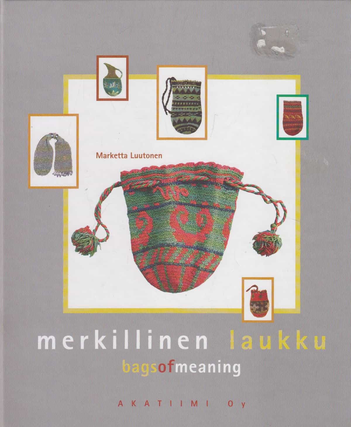 Merkillinen laukku - Bags of meaning