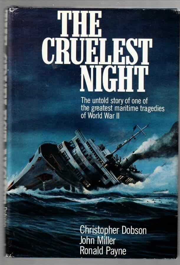 The Cruelest Night The untold story of one of the greatest maritime tragedies of World War II