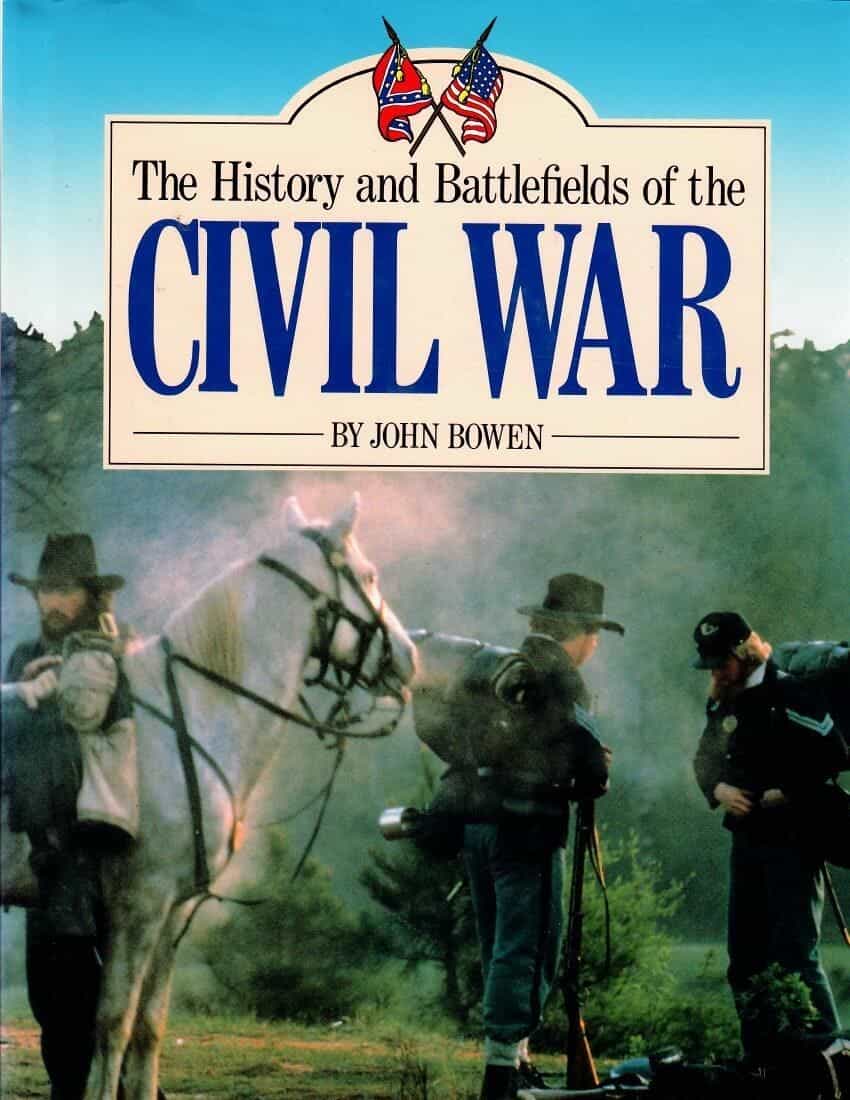 The History and Bettlefields of the Civil War