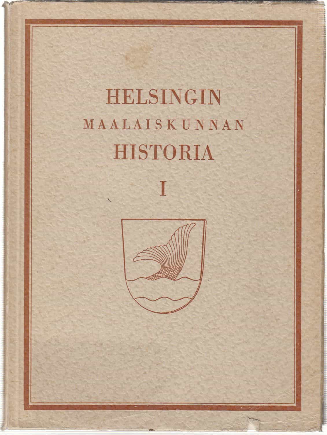 Helsingin maalaiskunnan historia I-II