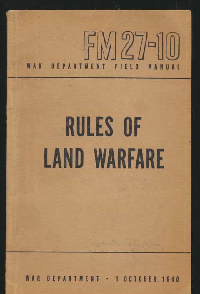 FM 27-10 War department field manual, Rules of land warfare, 1 October 1940