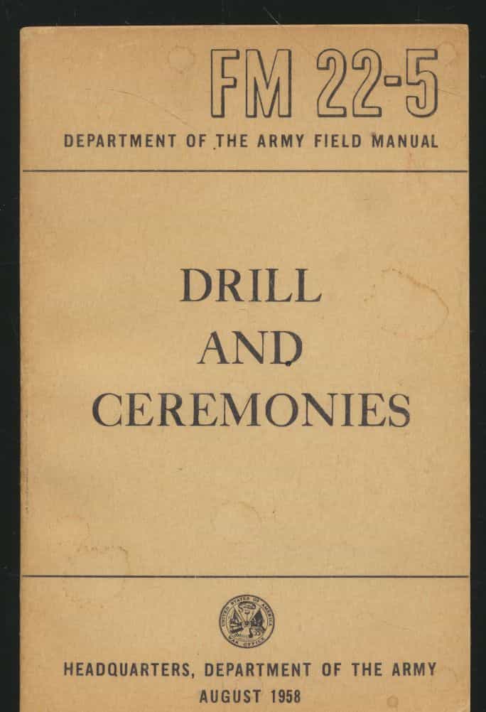 FM 22-5 Department of the army field manual, Drill and ceremonies, August 1958
