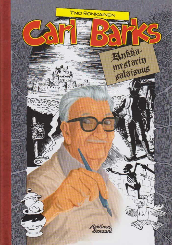 Carl Barks Ankkamestarin salaisuus, Näkökulmia Carl Barksin tuotantoon