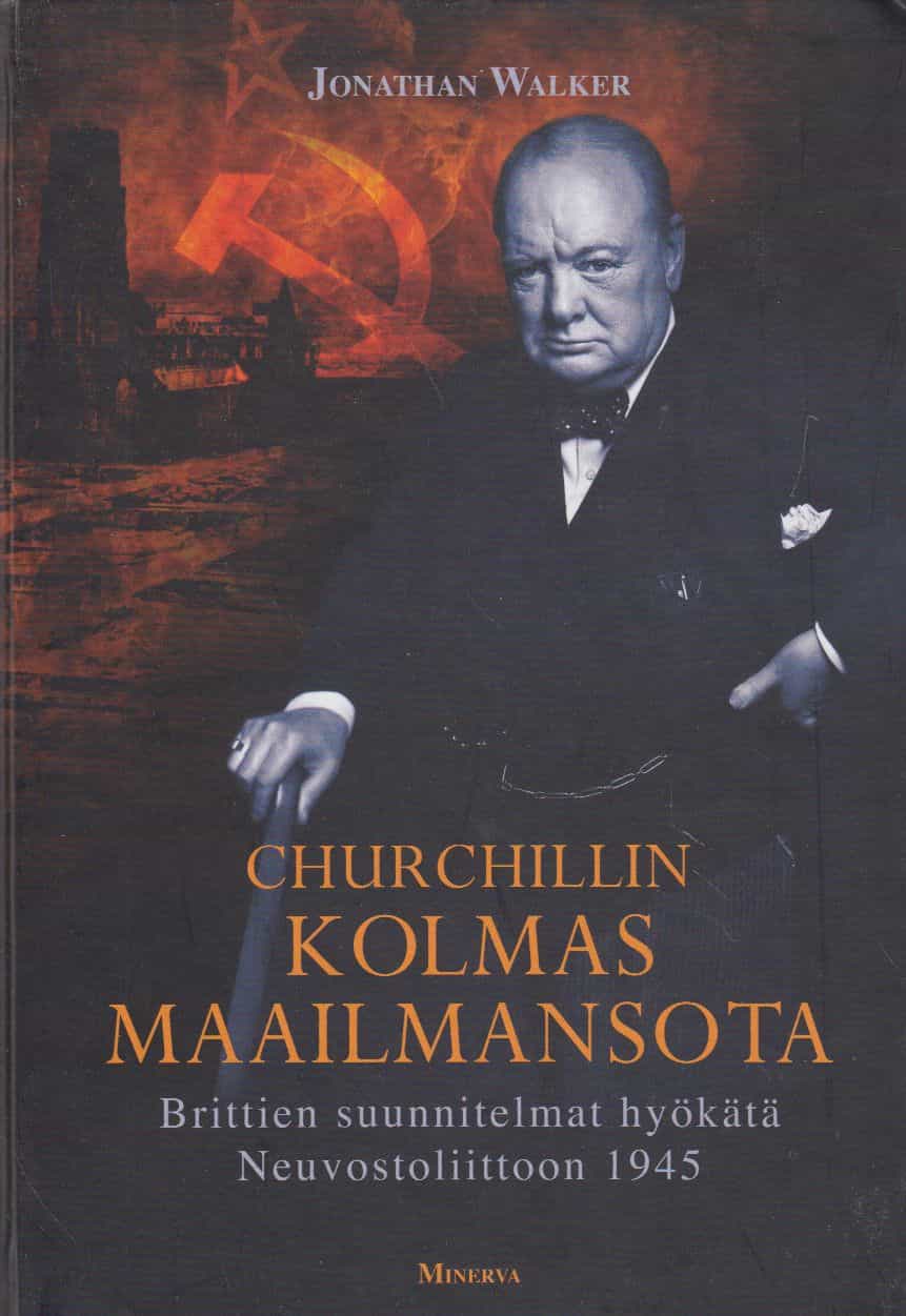 Churchillin kolmas maailmansota, Brittien suunnitelmat hyökätä Neuvostoliittoon 1945
