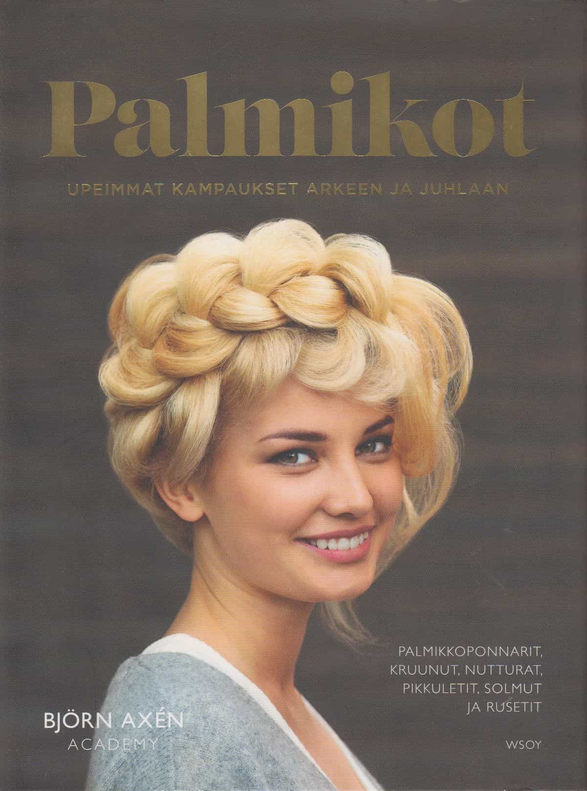 Palmikot, upeimmat kampaukset arkeen ja juhlaan