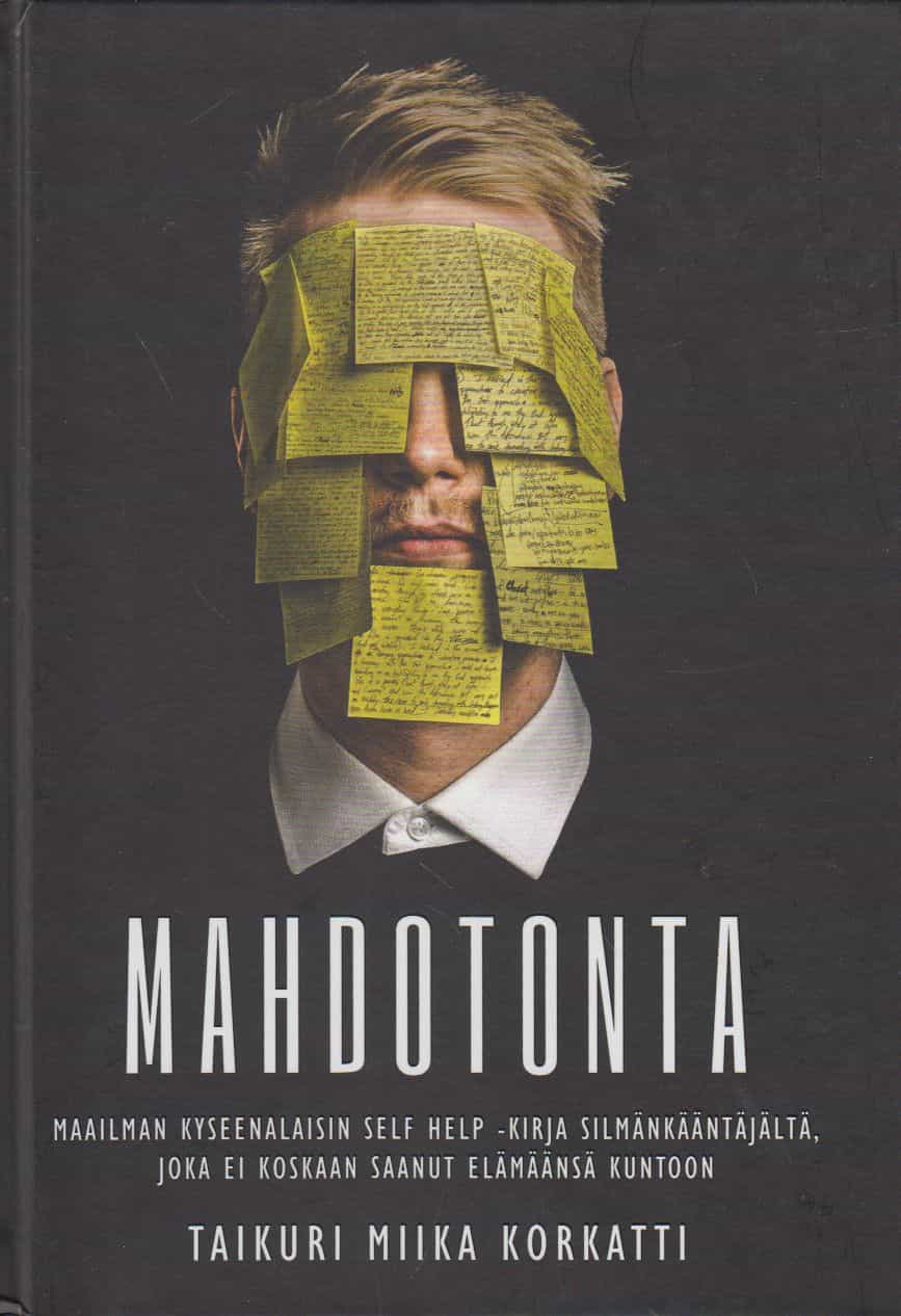 Mahdotonta, Maailman kyseenalaisin self help-kirja