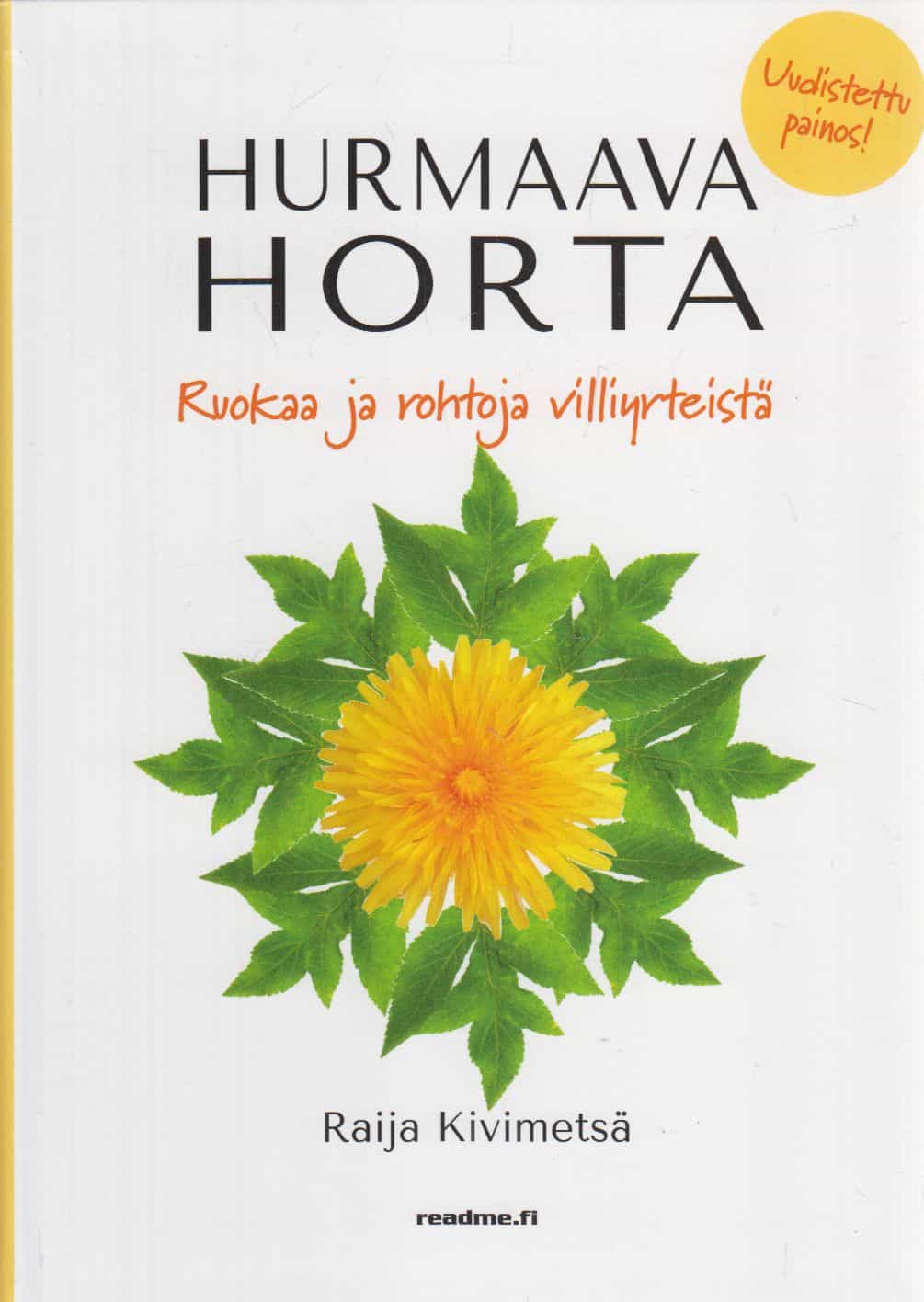 Hurmaava horta - Ruokaa ja rohtoja villiyrteistä