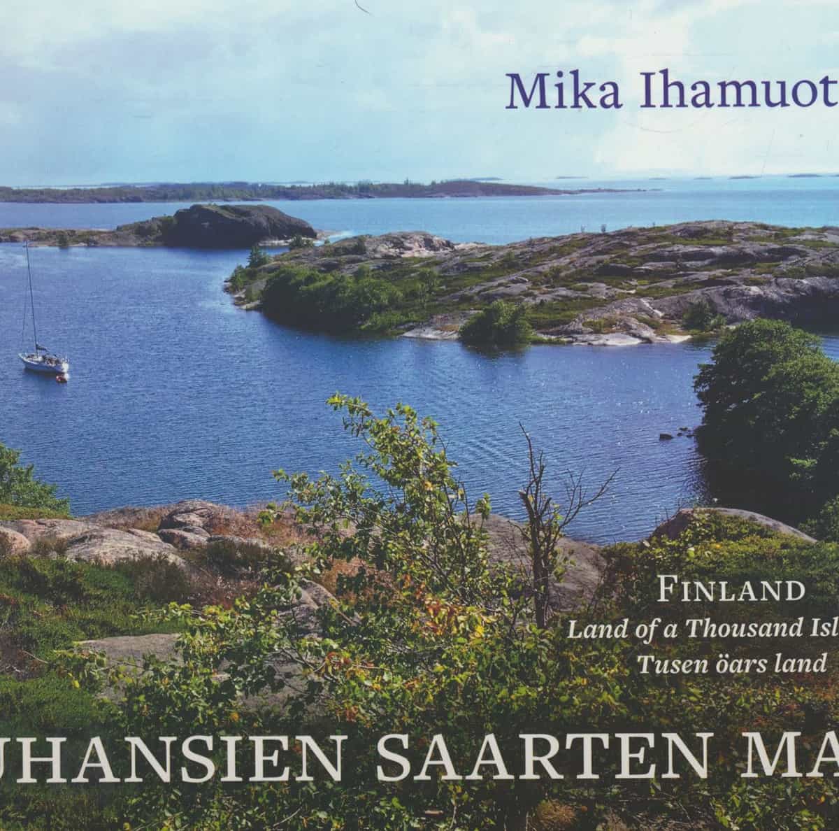 Tuhansien saarten maa - Finland land of thousand islands