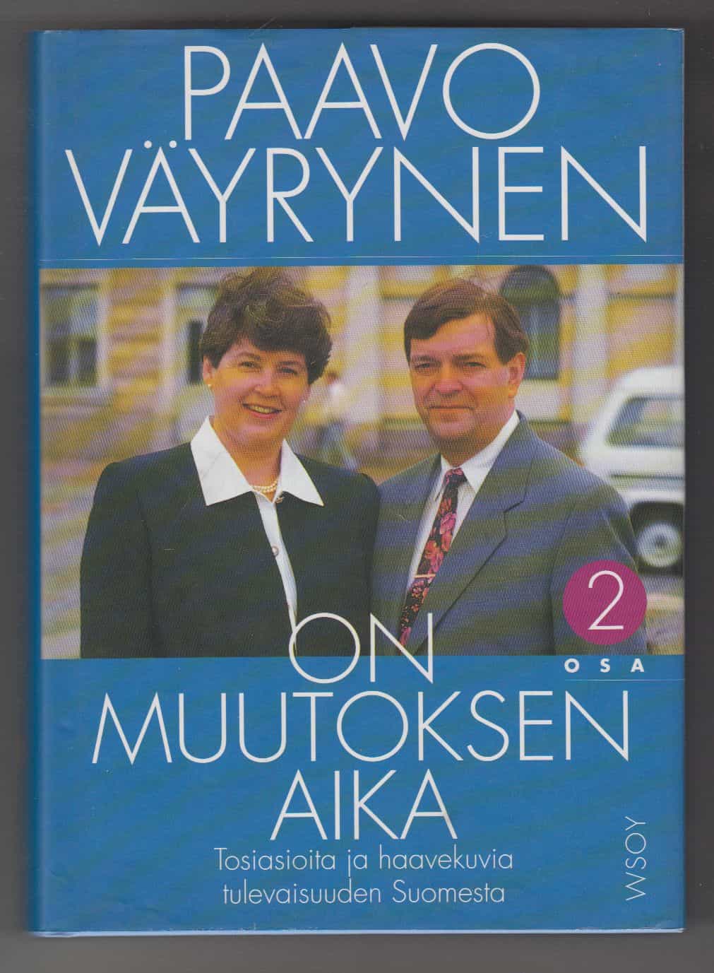 On muutoksen aika 2 - Tosiasioita ja haavekuvia tulevaisuuden Suomesta