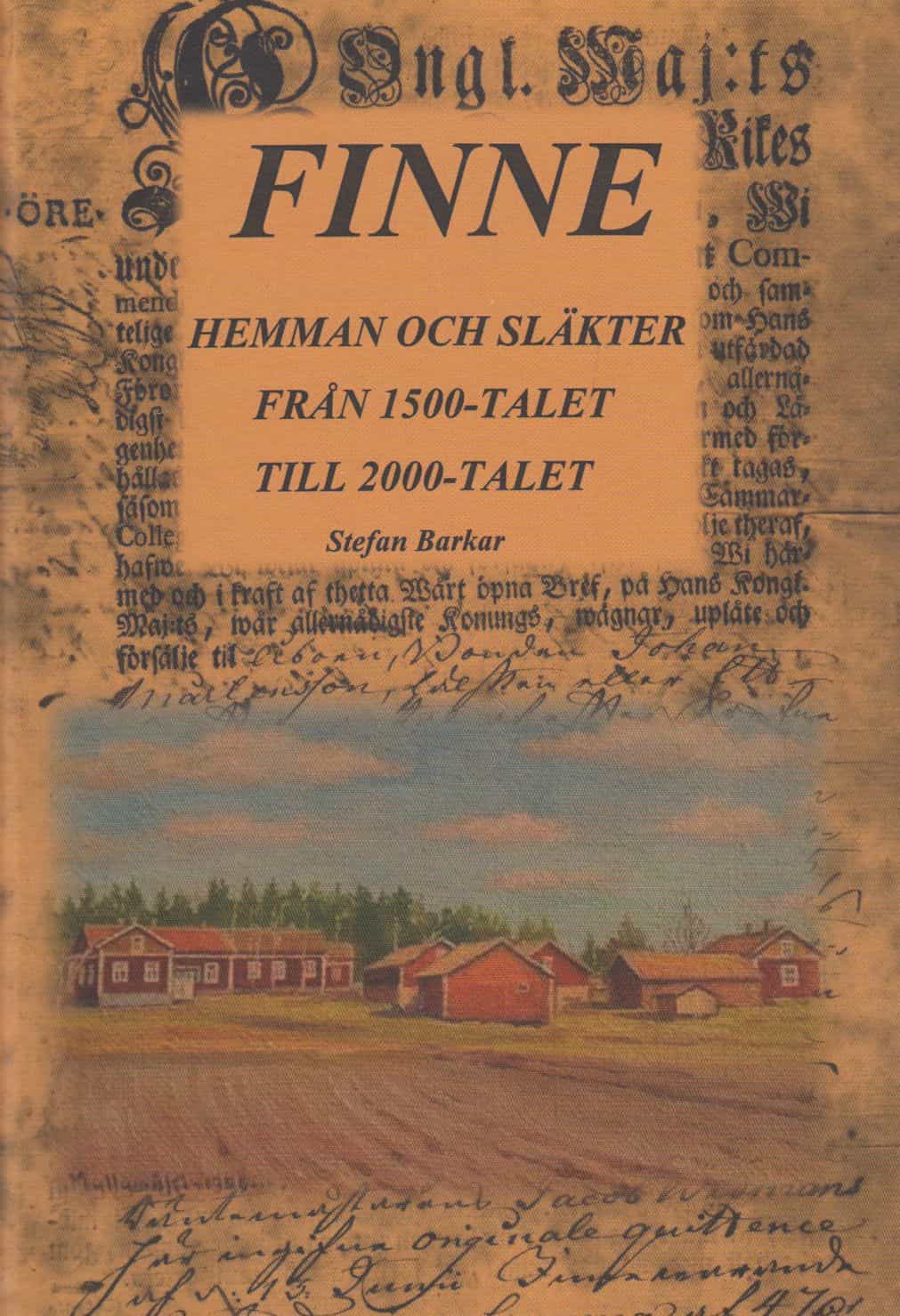 Finne, Hemman och släkter från 1500-talet till 2000-talet