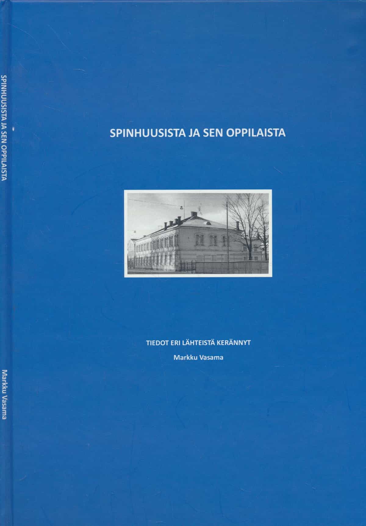 Spinhuusista ja sen oppilaista