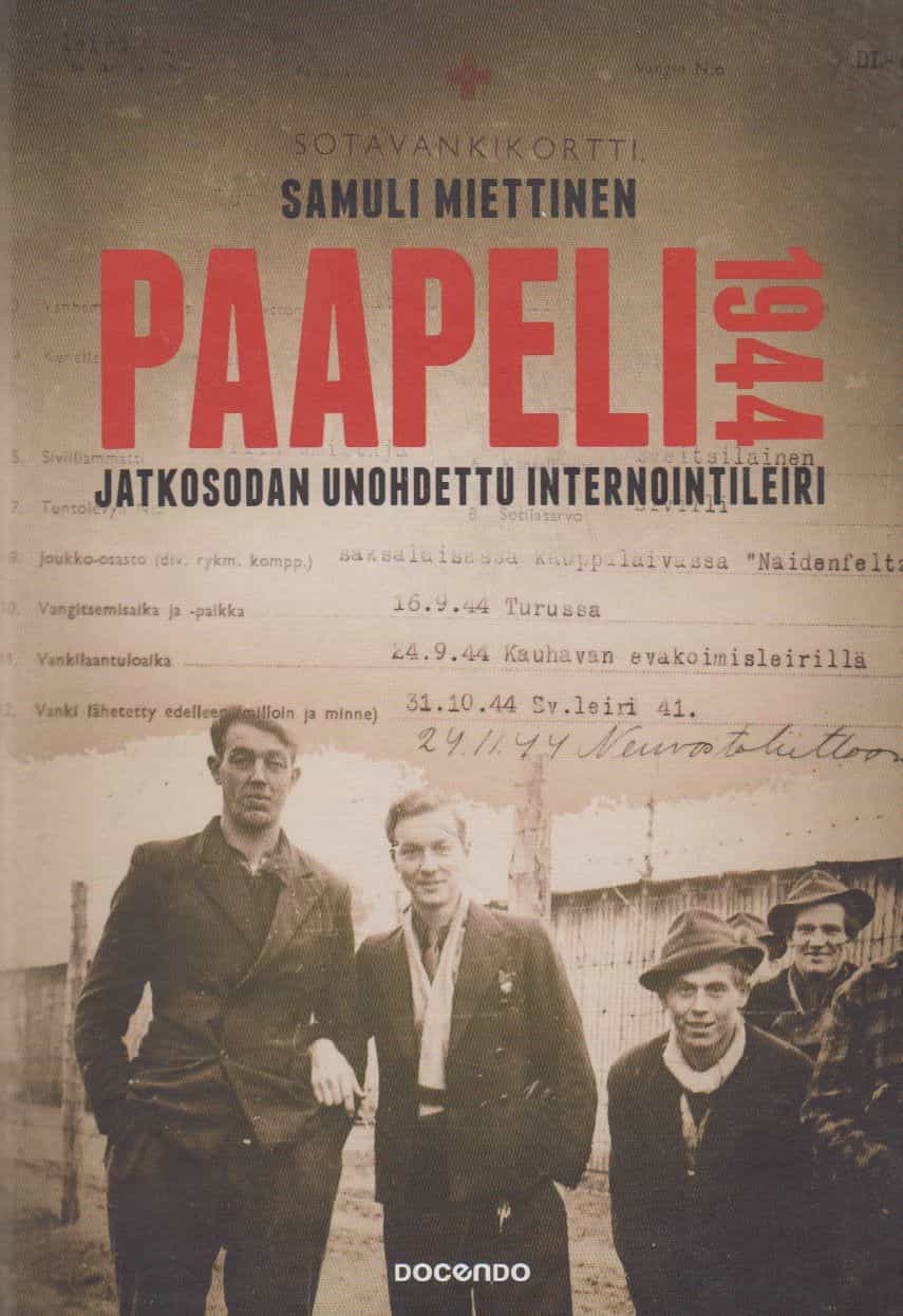 Paapeli 1944 - Jatkosodan unohdettu internointileiri