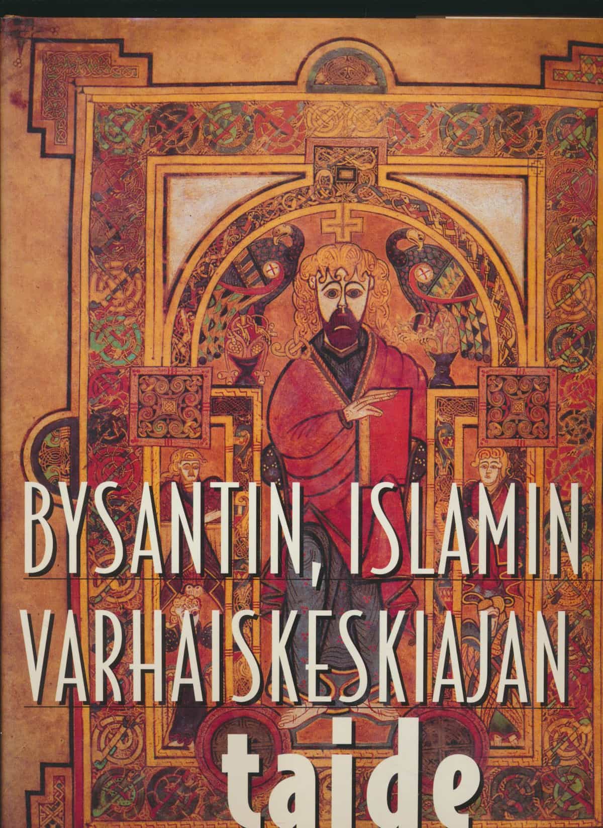 Bysantin, islamin ja varhaiskeskiajan taide