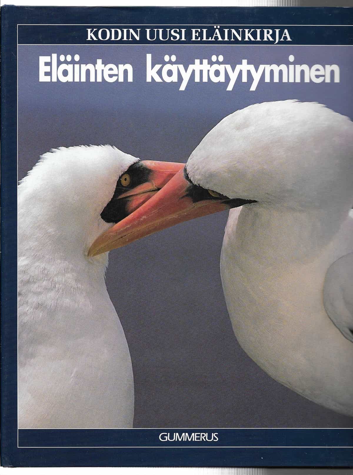 Kodin uusi eläinkirja: Eläinten käyttäytyminen