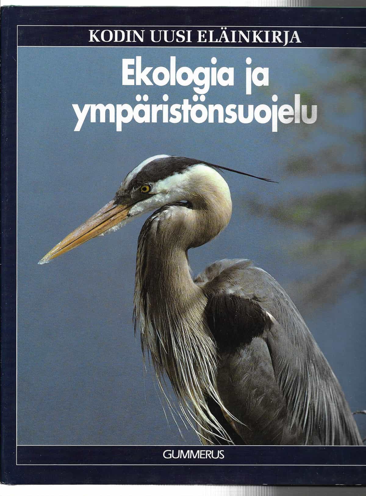 Kodin uusi eläinkirja: Ekologia ja ympäristönsuojelu