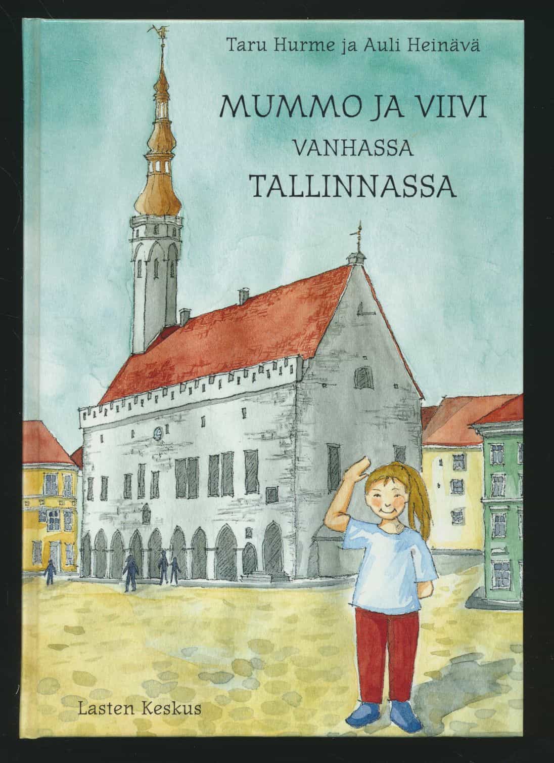 Mummo ja Viivi Vanhassa Tallinnassa
