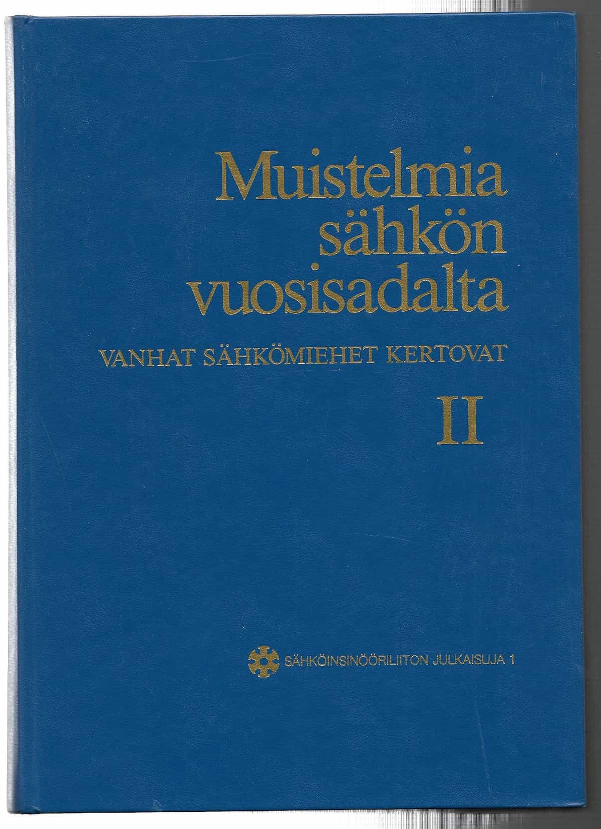 Muistelmia sähkön vuosisadalta osa II