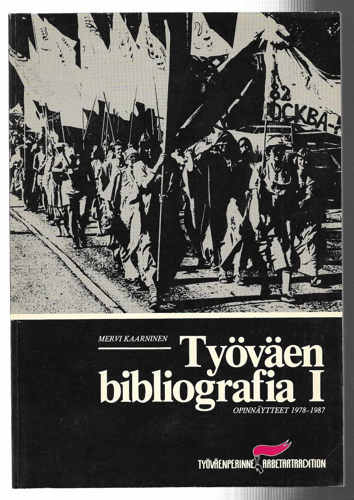 Työväen bibliografia I opinnäytteet 1978-1987
