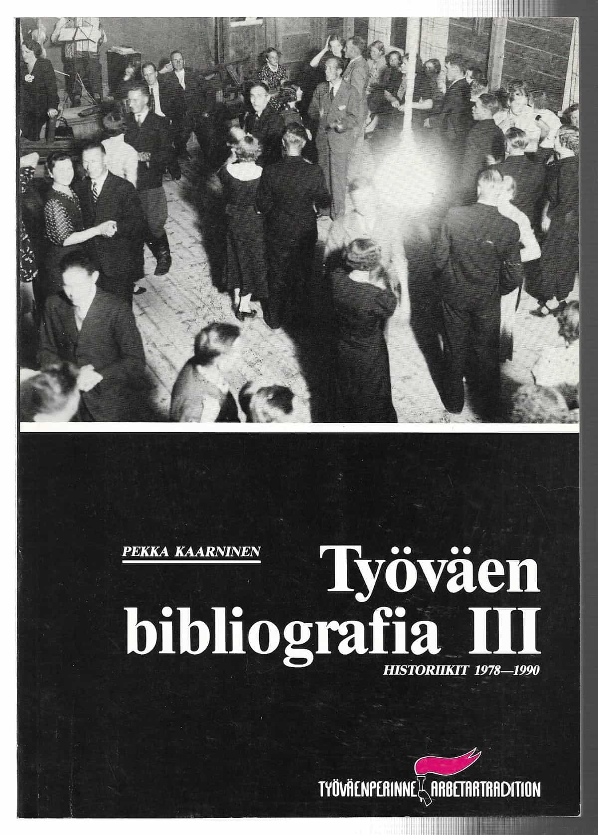 Työväen bibliografia III historiikit 1978-1990