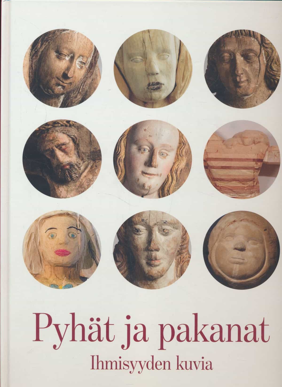 Pyhät ja pakanat - ihmisyyden kuvia