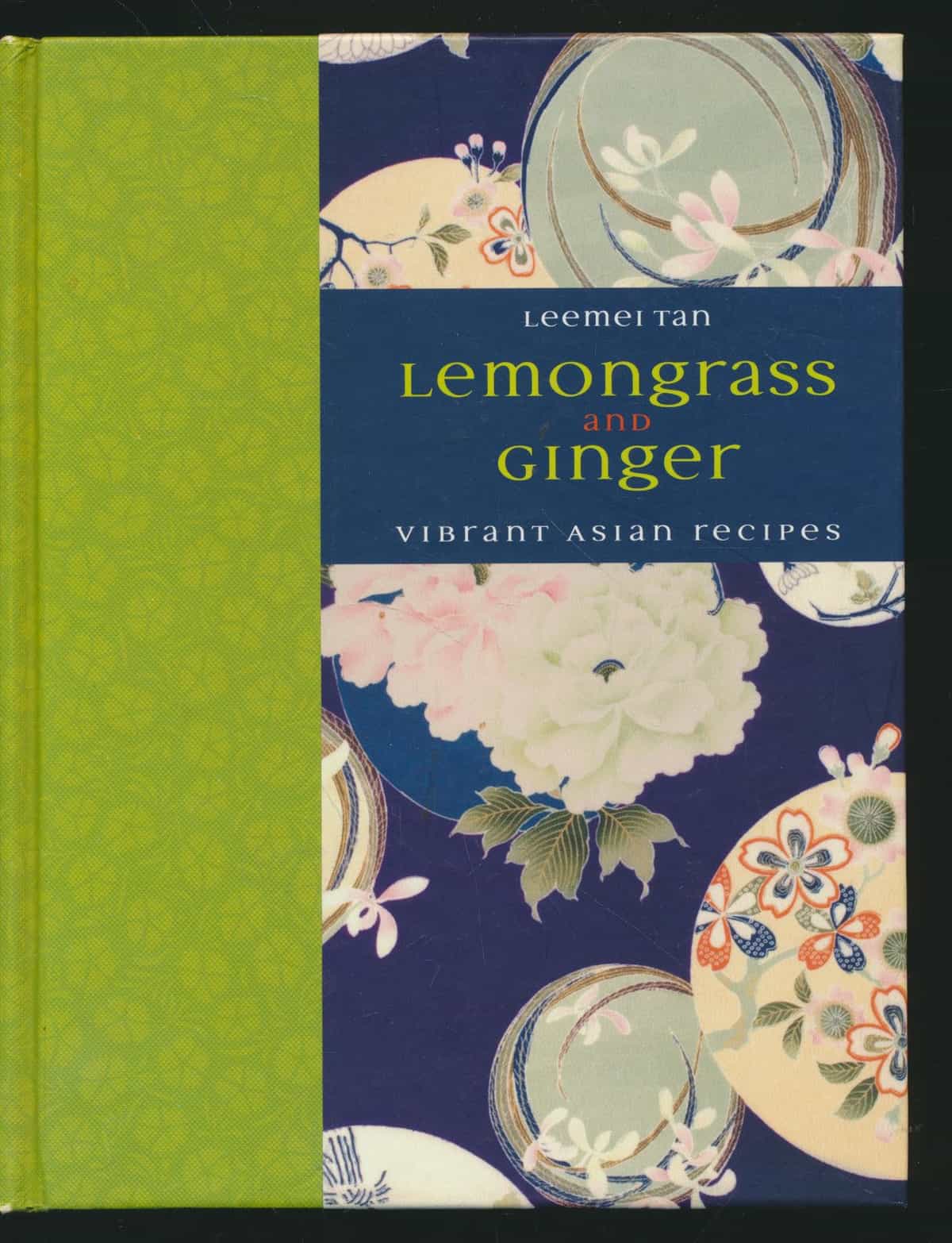 Lemongrass and Ginger - Vibrant Asian recipes