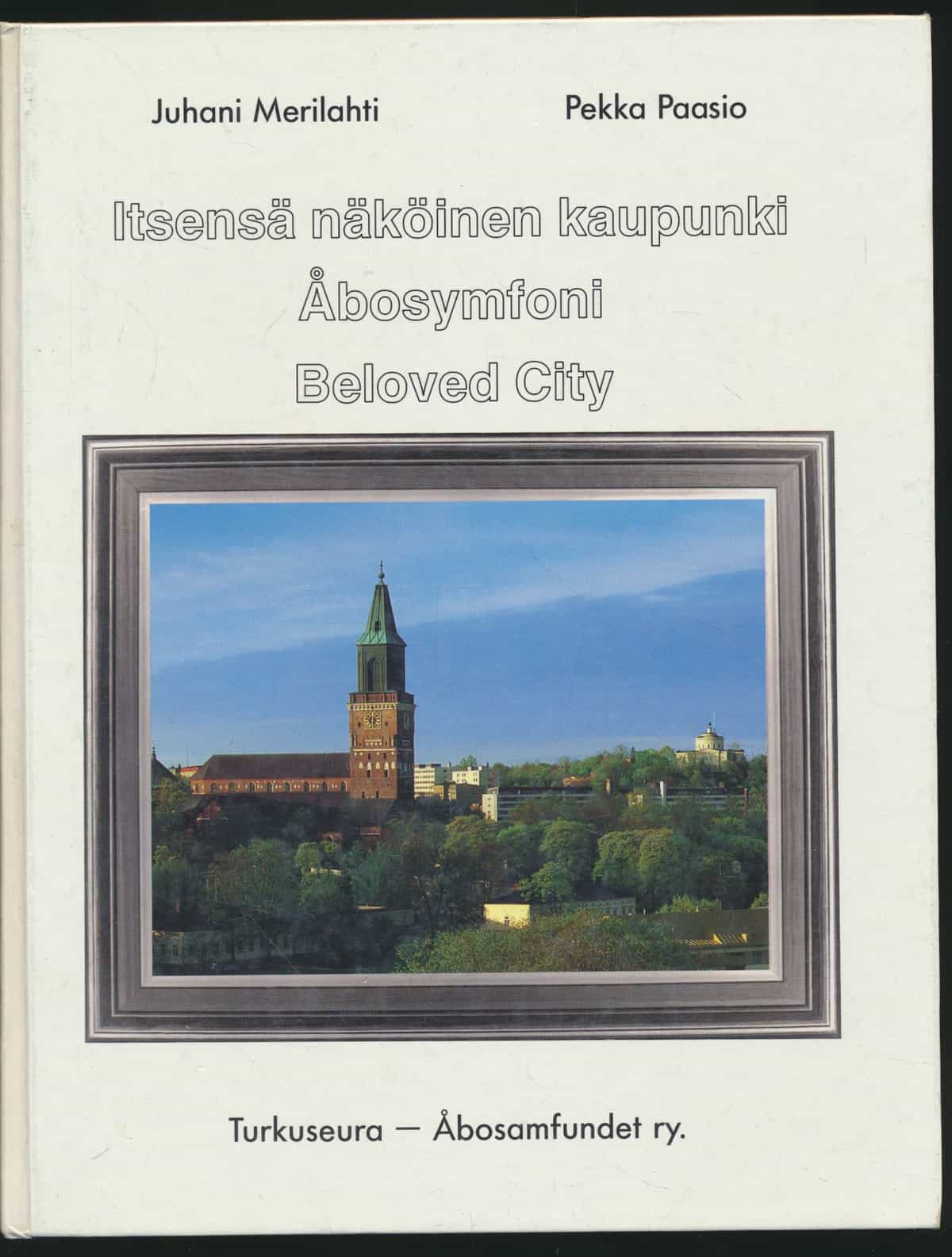 Turku - itsensänäköinen kaupunki